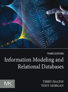 E-Book (epub) Information Modeling and Relational Databases von Terry Halpin, Tony Morgan