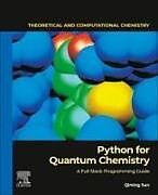 Couverture cartonnée Python for Quantum Chemistry:A Full Stack Programming Guide: Volume 23 de Qiming Sun