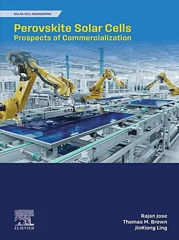 E-Book (epub) Perovskite Solar Cells von Rajan Jose, Thomas M Brown, Jinkiong Ling
