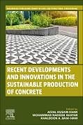 Couverture cartonnée Recent Developments and Innovations in the Sustainable Production of Concrete de 