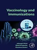 E-Book (epub) Vaccinology and Immunizations von Mph Moini MD, Mba Enabulele PharmD, Mandana Naderi