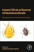 Couverture cartonnée Insect Oil as a Source of Nutraceuticals de 