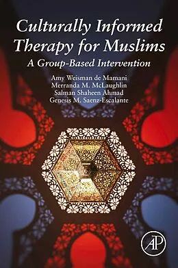 E-Book (epub) Culturally Informed Therapy for Muslims von Amy Weisman de Mamani, Merranda M. McLaughlin, Salman Shaheen Ahmad
