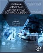 Kartonierter Einband Leveraging Metaverse and Analytics of Things (AoT) in Medical Systems von 