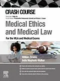 E-Book (epub) Crash Course Medical Ethics and Medical Law - E-BOOK von William Brooks, India Mayhook-Walker