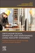 Couverture cartonnée Switchgear Design, Operation, and Maintenance Using Industry Standards de 