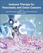 Couverture cartonnée Immune Therapy for Pancreatic and Colon Cancers de 