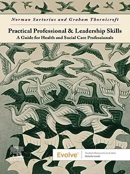 E-Book (epub) Practical Professional and Leadership Skills - E-BOOK von Norman Sartorius, Sir Graham Thornicroft
