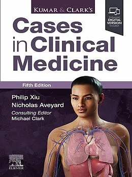 E-Book (epub) Kumar &amp; Clark's Cases in Clinical Medicine - E-BOOK von Philip Xiu, Nicholas Aveyard