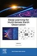 Couverture cartonnée Deep Learning for Multi-Sensor Earth Observation de 