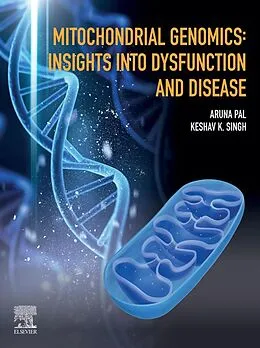 E-Book (epub) Mitochondrial Genomics von Aruna Pal, Keshav K. Singh