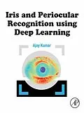 E-Book (epub) Iris and Periocular Recognition using Deep Learning von Ajay Kumar
