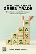 E-Book (epub) Developing China's Green Trade von Kangyin Dong, Jiaman Li