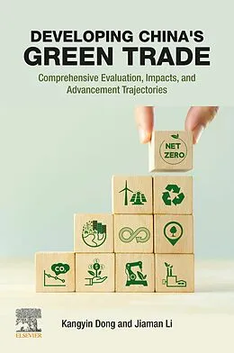 E-Book (epub) Developing China's Green Trade von Kangyin Dong, Jiaman Li