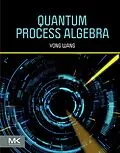 E-Book (epub) Quantum Process Algebra von Yong Wang