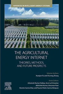 E-Book (epub) The Agricultural Energy Internet von Xueqian Fu, Xiurong Zhang
