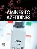 E-Book (epub) Amines to Azetidines von MSc Kaur BSc