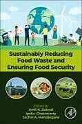 Couverture cartonnée Sustainably Reducing Food Waste and Ensuring Food Security de 