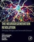 Couverture cartonnée The Neurodegeneration Revolution de 