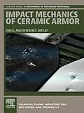 E-Book (epub) Impact Mechanics of Ceramic Armor von Xianfeng Zhang, Mengting Tan, Wei Xiong
