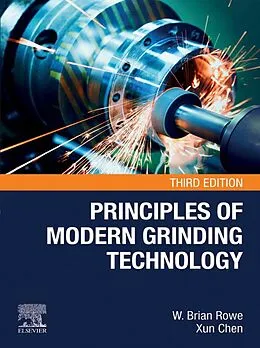 E-Book (epub) Principles of Modern Grinding Technology von W. Brian Rowe, Xun Chen