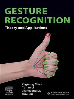 E-Book (epub) Gesture Recognition von Qiguang Miao, Yunan Li, Xiangzeng Liu