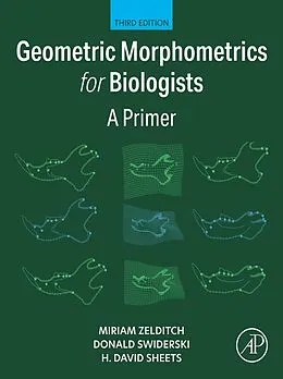 E-Book (epub) Geometric Morphometrics for Biologists von Miriam Zelditch, Donald Swiderski