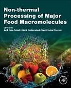 Couverture cartonnée Non-thermal Processing of Major Food Macromolecules de 