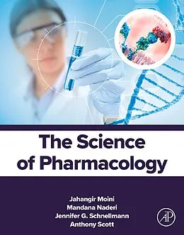 E-Book (epub) The Science of Pharmacology von Mph Moini MD, Mandana Naderi, Jennifer G. Schnellmann