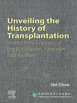 E-Book (epub) Unveiling the History of Transplantation von Shi Chen MD