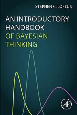 eBook (epub) An Introductory Handbook of Bayesian Thinking de Stephen C. Loftus
