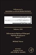 Livre Relié Advances in Optics of Charged Particle Analyzers: Part 1: Volume 232 de 