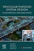 Couverture cartonnée Vehicular Platoon System Design de Zhang Hui, Zhiyang Ju, Jicheng Chen