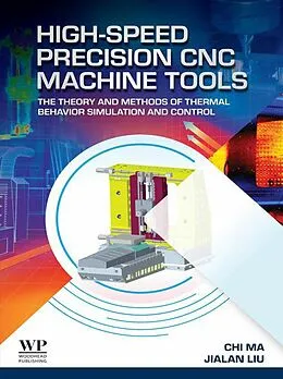 E-Book (epub) High-Speed Precision CNC Machine Tools von Chi Ma, Jialan Liu
