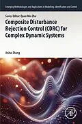 E-Book (epub) Composite Disturbance Rejection Control (CDRC) for Complex Dynamic Systems von Jinhui Zhang