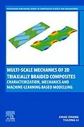 E-Book (epub) Multi-scale Mechanics of 2D Triaxially Braided Composites von Chao Zhang, Yulong Li