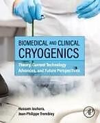 Couverture cartonnée Biomedical and Clinical Cryogenics de Jouhara Hussam, Jon Trembley