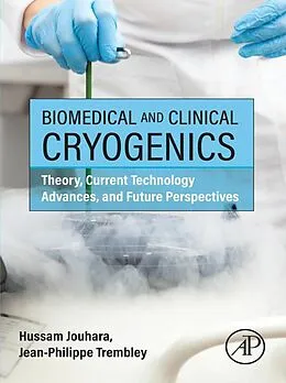 E-Book (epub) Biomedical and Clinical Cryogenics von Hussam Jouhara, Jean-Philippe Trembley B. Sc.