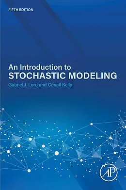 E-Book (epub) An Introduction to Stochastic Modeling von Gabriel Lord, Cónall Kelly