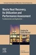 Couverture cartonnée Waste Heat Recovery, Its Utilization and Performance Assessment de 