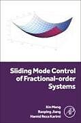 Couverture cartonnée Sliding Mode Control of Fractional-order Systems de Hamid Reza Karimi, Meng Xin, Baoping Jiang