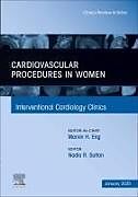 Livre Relié Cardiovascular Procedures in Women, an Issue of Interventional Cardiology Clinics de 