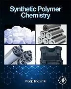 Kartonierter Einband Synthetic Polymer Chemistry von Pradip Bhowmik