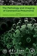 Couverture cartonnée The Pathology and Imaging of Coronavirus Pneumonia de 