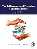E-Book (epub) The Epidemiology and Prevention of Childhood Injuries von Mph Soori, Attah