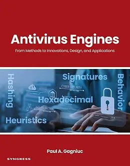 E-Book (epub) Antivirus Engines von Paul A. Gagniuc