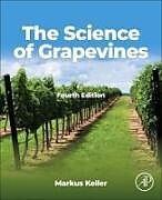 Couverture cartonnée The Science of Grapevines de Keller Markus