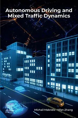 E-Book (epub) Autonomous Driving and Mixed Traffic Dynamics von Michail Makridis, Yifan Zhang