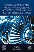 E-Book (epub) Sparsity Measures and their Signal Processing Applications for Machine Condition Monitoring von Dong Wang, Bingchang Hou B. Eng