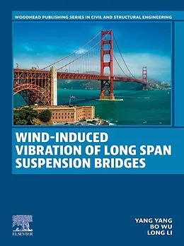 E-Book (epub) Wind-induced Vibration of Long Span Suspension Bridges von Yang Yang, Bo Wu, Long Li BSc